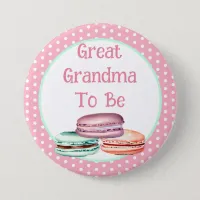 Macaron Girl's Baby Shower Great Grandma To Be Button