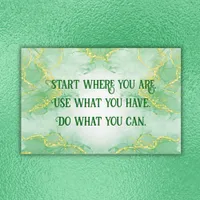 Positive Motivation Start Where you are | Acrylic Print