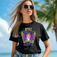 Stay Trippy Little Hippie T-Shirt