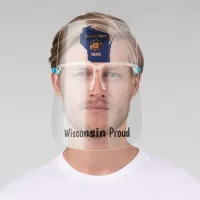 Wisconsin Proud with Map Symbol of Wisconsin Face Shield