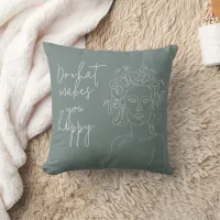 Do What Makes You Happy Medusa Snarky Inspiring Throw Pillow