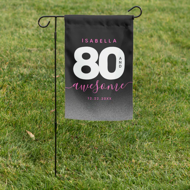 Modern Girly Hot Pink 80 and Awesome Garden Flag