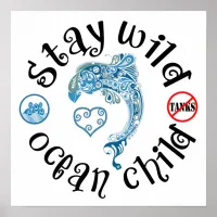 Stay Wild Ocean Child | Dolphin Abuse Awareness Poster