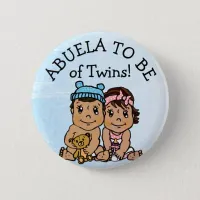 Abuela to be of Twins, Hispanic Baby Shower Button