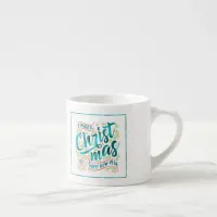 Magical Christmas Typography Teal ID441 Espresso Cup