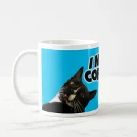 Cat Needs Coffee Coffee Mug