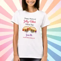 Happy National Jelly-Filled Donut Day - June 8th T T-Shirt