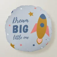 Dream Big Little One Cute Cartoon Space Rocket Round Pillow
