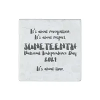 Juneteenth is a Federal Holiday Stone Magnet