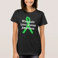 Lyme Disease Awareness Shirt for Wisconsin Lymie