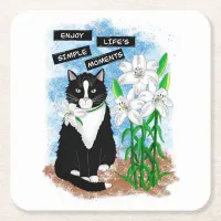 Tuxedo Cat and Lilies | Inspirational Quote Square Paper Coaster