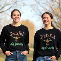 Grateful For My Journey :Inspirational Fall Design T-Shirt