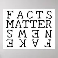 Facts Matter, Not Fake News