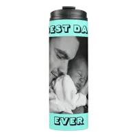 Best Dad Ever | Personalized Photo  Thermal Tumbler