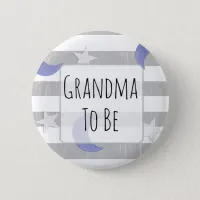 Grandma to be Stars and Moon Baby Shower Button