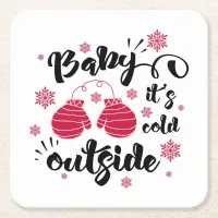 Baby its cold outside cute mittens winter square paper coaster