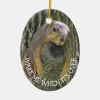 Funny Squirrel Christmas Humor Ceramic Ornament
