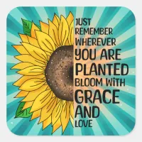 Inspirational Quote and Hand Drawn Sunflower Square Sticker
