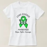 Lyme Disease Hope Faith Courage T-Shirt