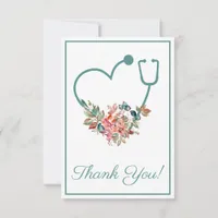 Floral Stethoscope Heart Medical Nurse or Doctor Thank You Card