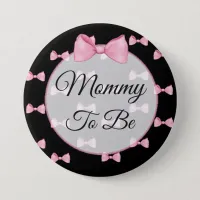 Mom to be Pink Bow Baby Shower Button Black