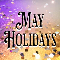 May Holidays