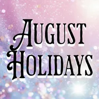 August Holidays