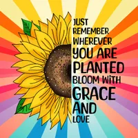 Inspirational Quote and Hand Drawn Sunflower (rainbow)