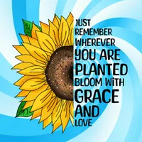 Inspirational Quote and Hand Drawn Sunflower blue