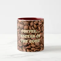 Coffee Nectar of  the Gods! Two-Tone Coffee Mug