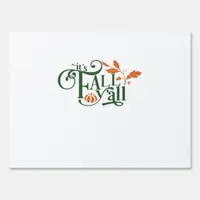 It’s Fall Y’all Creative Casual Sign