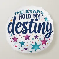 The stars hold my destiny round pillow