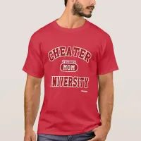 Cheater University Parody College Athletic Slogan T-Shirt