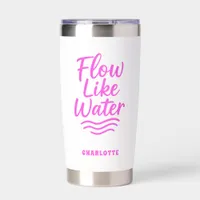 Motivational quote pink flow like water yoga insulated tumbler
