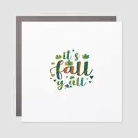 It’s Fall Y’all Graphic Style Car Magnet