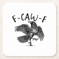 Gothic Funny F Caw F Crow Aesthetic Casual Look Square Paper Coaster