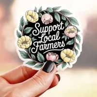 Cute Support Local Farmers Floral Sticker