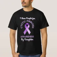 I Wear a CF Purple Ribbon for my Daughter T-Shirt