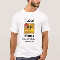 National Waffle Day August 24th Funny Food Holiday T-Shirt