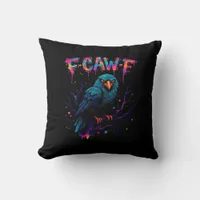 F Caw F Funny Bird Crow Raven Pun Joke Saying Throw Pillow
