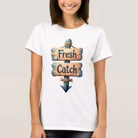 Fresh Catch, Hot Find T-Shirt