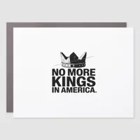 No More Kings In America Car Magnet