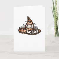 Eat Drink And Be Scary Witch Only Halloween Gift F Card