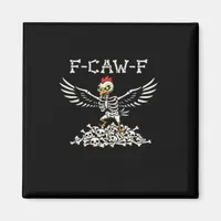 F Caw F Funny Chicken Halloween Cool Unique Style Magnet