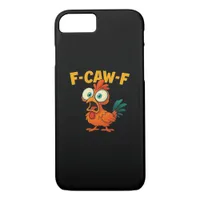 F-Caw-F Chicken Essential Creative Casual iPhone 8/7 Case