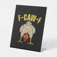 F-Caw-F Humor Gothic Crow Funny Aesthetic Style Pedestal Sign