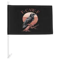 Crow Gothic Funny F-Caw-F Humor Classic Style Car Flag