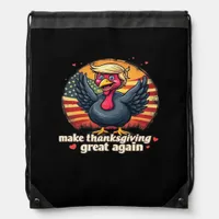 Make Thanksgiving Great Again Thanksgiving Classic Drawstring Bag