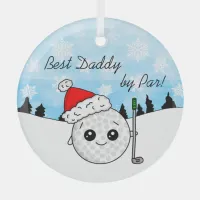 Best Daddy by Par | Funny Golf Pun Christmas Glass Ornament