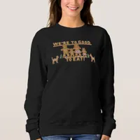 Christmas gingerbread sarcasm T-Shirt Sweatshirt